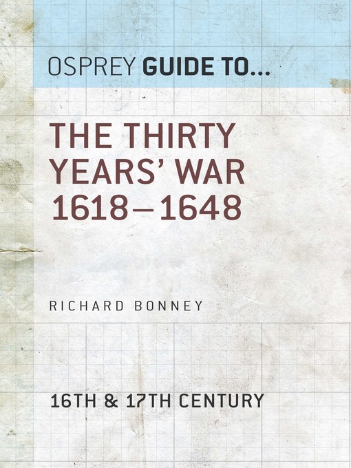 Title details for The Thirty Years War 1618–1648 by Richard Bonney - Available